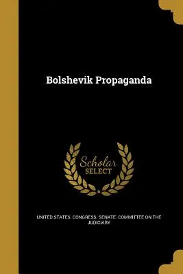 Propaganda bolchevique - Bolshevik Propaganda