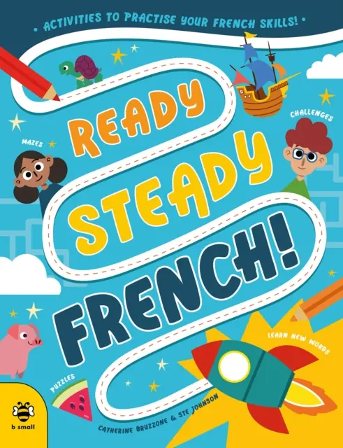 Ready Steady Francés - Actividades para practicar francés - Ready Steady French - Activities to Practise Your French Skills!