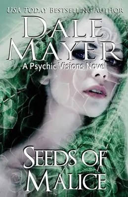 Semillas de malicia Una novela de Psychic Visions - Seeds of Malice: A Psychic Visions novel