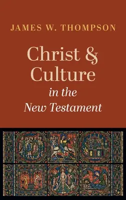 Cristo y la cultura en el Nuevo Testamento - Christ and Culture in the New Testament