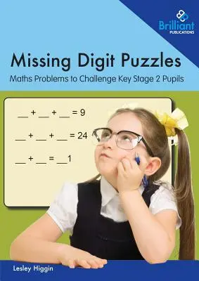 Dígitos que faltan: Problemas matemáticos para desafiar a los alumnos de Key Stage 2 - Missing Digit Puzzles: Maths Problems to Challenge Key Stage 2 Pupils