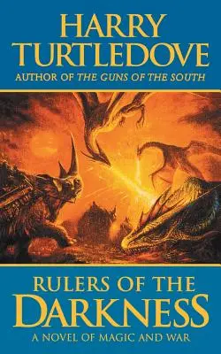 Gobernantes de la Oscuridad: Una novela de guerra y magia - Rulers of the Darkness: A Novel of World War - And Magic