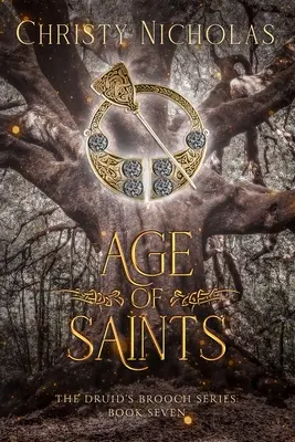 La Edad de los Santos: Una fantasía histórica irlandesa - Age of Saints: An Irish Historical Fantasy