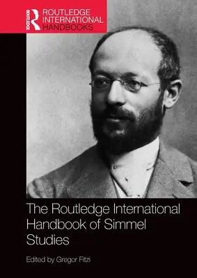 El Manual Internacional Routledge de Estudios Simmel - The Routledge International Handbook of Simmel Studies