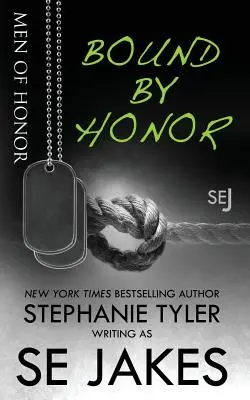 Bound By Honor: Hombres de Honor Libro 1 - Bound By Honor: Men of Honor Book 1