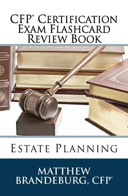 CFP Certification Exam Flashcard Review Book: Planificación patrimonial (Edición 2019) - CFP Certification Exam Flashcard Review Book: Estate Planning (2019 Edition)