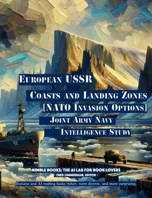 Costas europeas de la URSS y zonas de desembarco: [Opciones de invasión de la OTAN] - European USSR Coasts and Landing Zones: [NATO Invasion Options]