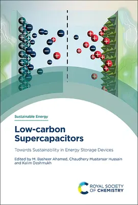 Supercondensadores de bajo carbono: Hacia la sostenibilidad de los dispositivos de almacenamiento de energía - Low-Carbon Supercapacitors: Towards Sustainability in Energy Storage Devices