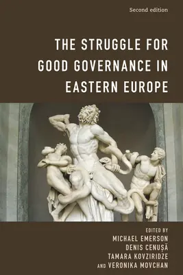 La lucha por el buen gobierno en Europa del Este - The Struggle for Good Governance in Eastern Europe