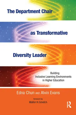 El director de departamento como líder transformador de la diversidad: La creación de entornos de aprendizaje inclusivos en la enseñanza superior - The Department Chair as Transformative Diversity Leader: Building Inclusive Learning Environments in Higher Education