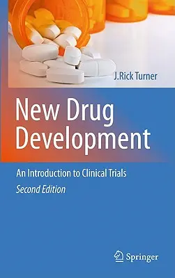 Desarrollo de nuevos fármacos: Una introducción a los ensayos clínicos: Segunda edición - New Drug Development: An Introduction to Clinical Trials: Second Edition