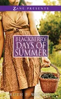 Días de mora del verano - Blackberry Days of Summer