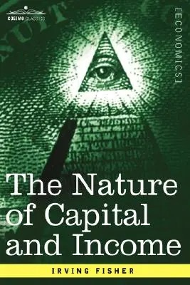 La naturaleza del capital y de la renta - The Nature of Capital and Income