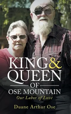 Rey y Reina de la Montaña OSE: Nuestro Trabajo de Amor - King & Queen of OSE Mountain: Our Labor of Love