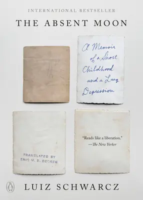 La luna ausente: Memorias de una infancia breve y una larga depresión - The Absent Moon: A Memoir of a Short Childhood and a Long Depression