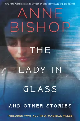 La dama de cristal y otras historias - The Lady in Glass and Other Stories