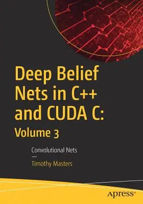 Deep Belief Nets en C++ y Cuda C: Volumen 3: Redes convolucionales - Deep Belief Nets in C++ and Cuda C: Volume 3: Convolutional Nets