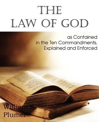 La Ley de Dios contenida en los Diez Mandamientos - Law of God as Contained in the Ten Commandments