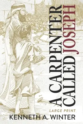 Un carpintero llamado José (Large Print Edition) - A Carpenter Called Joseph (Large Print Edition)