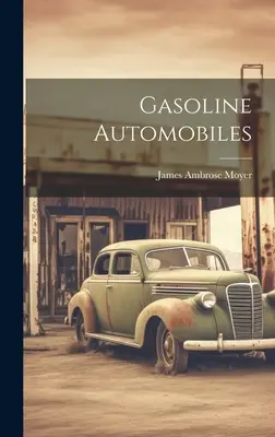 Automóviles de gasolina - Gasoline Automobiles