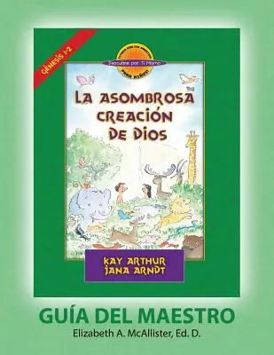 La Asombrosa Creacin de Dios - Gua del Maestro / God's Amazing Creation - D4Y Teacher Guide