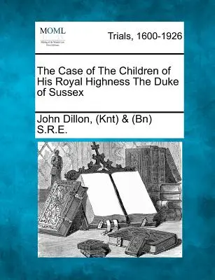 El caso de los hijos de Su Alteza Real el Duque de Sussex - The Case of the Children of His Royal Highness the Duke of Sussex