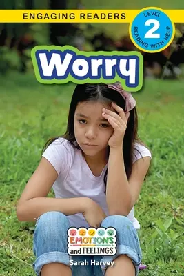 Preocupación: emociones y sentimientos (nivel 2) - Worry: Emotions and Feelings (Engaging Readers, Level 2)