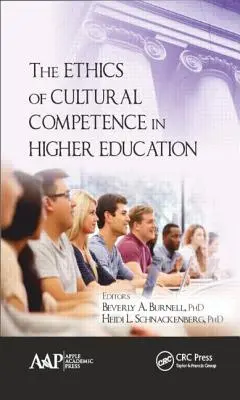 La ética de la competencia cultural en la enseñanza superior - The Ethics of Cultural Competence in Higher Education