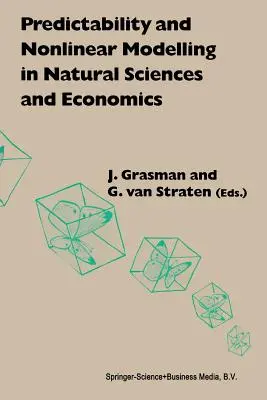 Predictibilidad y modelización no lineal en ciencias naturales y economía - Predictability and Nonlinear Modelling in Natural Sciences and Economics