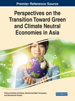 Perspectivas sobre la transición hacia economías verdes y climáticamente neutras en Asia - Perspectives on the Transition Toward Green and Climate Neutral Economies in Asia