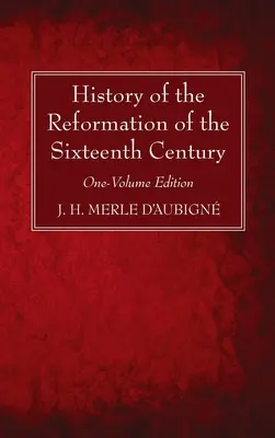 Historia de la Reforma del siglo XVI - History of the Reformation of the Sixteenth Century