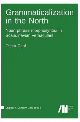 La gramaticalización en el Norte - Grammaticalization in the North