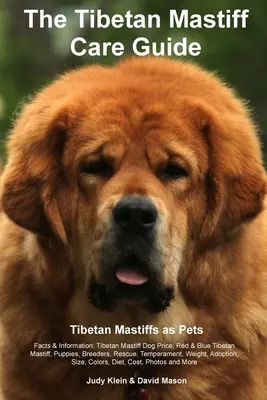 Tibetan Mastiff Ultimate Care Guide Includes: Entrenamiento del Mastín Tibetano, Aseo, Vida, Cachorros, Tamaños, Socialización, Personalidad, Temperamento, R - Tibetan Mastiff Ultimate Care Guide Includes: Tibetan Mastiff Training, Grooming, Lifespan, Puppies, Sizes, Socialization, Personality, Temperament, R