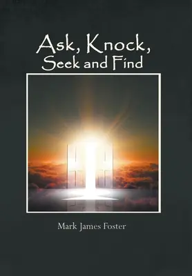 Preguntar, llamar, buscar y encontrar - Ask, Knock, Seek and Find