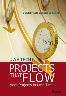 Proyectos que fluyen: más proyectos en menos tiempo - Projects That Flow: More Projects in Less Time