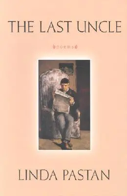 El último tío: Poemas - The Last Uncle: Poems