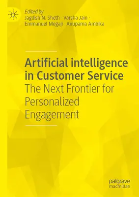Inteligencia artificial en la atención al cliente: La próxima frontera para el compromiso personalizado - Artificial Intelligence in Customer Service: The Next Frontier for Personalized Engagement