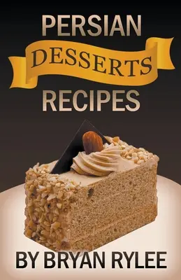 Recetas de Postres Persas - Persian Desserts Recipes