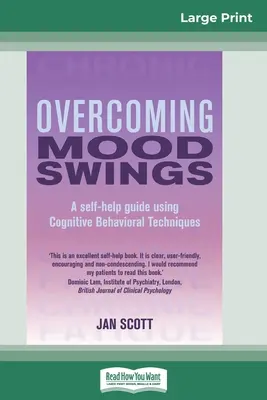 Cómo superar los cambios de humor (16pt Large Print Edition) - Overcoming Mood Swings (16pt Large Print Edition)