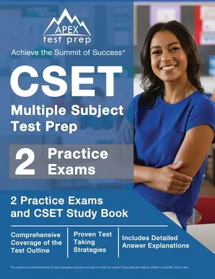 CSET Multiple Subject Test Prep: 2 Exámenes de Práctica y Libro de Estudio CSET [Incluye Explicaciones Detalladas de Respuestas] - CSET Multiple Subject Test Prep: 2 Practice Exams and CSET Study Book [Includes Detailed Answer Explanations]