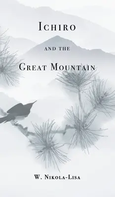 Ichiro y la Gran Montaña - Ichiro and the Great Mountain