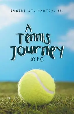 Un viaje de tenis, por E.C. - A Tennis Journey by E.C.