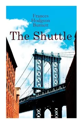 The Shuttle: Novela histórica - The Shuttle: Historical Novel