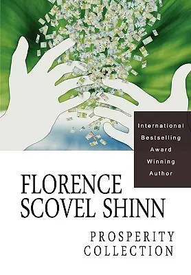 Florence Scovel Shinn La Colección de la Prosperidad - Florence Scovel Shinn: The Prosperity Collection