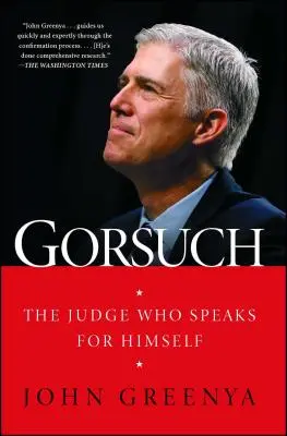 Gorsuch: El juez que habla por sí mismo - Gorsuch: The Judge Who Speaks for Himself