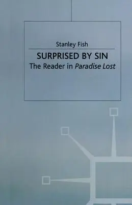 Sorprendido por el pecado: el lector en El paraíso perdido - Surprised by Sin: The Reader in Paradise Lost