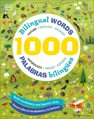 1000 Bilingual Words Nature English-Spanish/1000 Palabras Biling1/4es Naturaleza Ingles Espaol