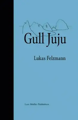 Lukas Felzmann: Gull Juju: Fotografías de las Islas Farallón - Lukas Felzmann: Gull Juju: Photographs from the Farallon Islands