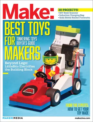 Make: Tecnología en tu tiempo, volumen 41: Tinkering Toys - Make: Technology on Your Time, Volume 41: Tinkering Toys