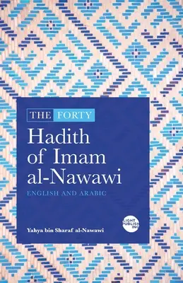 Los Cuarenta Hadices del Imam al-Nawawi - The Forty Hadith of Imam al-Nawawi